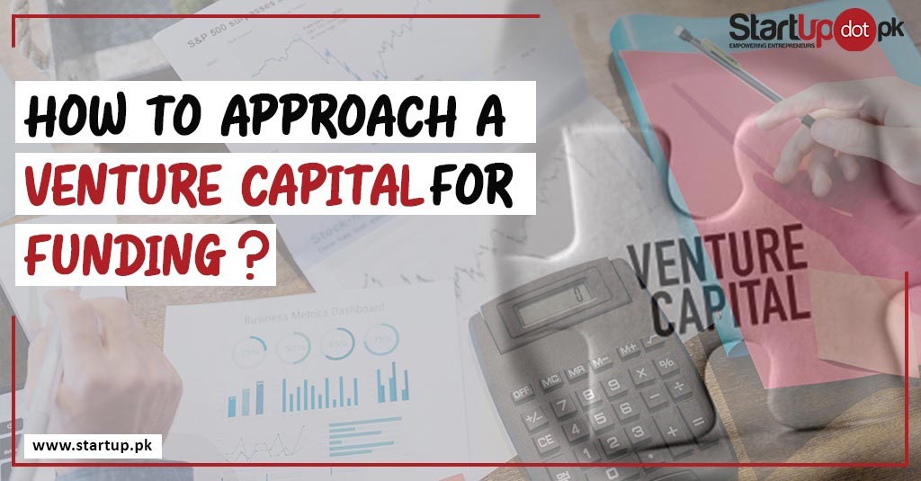 ow to approach a venture capital for funding?